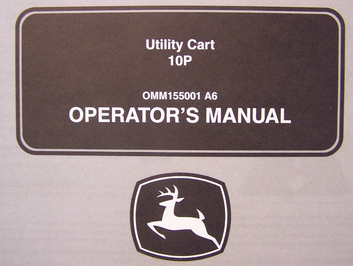 JOHN DEERE OPERATOR'S MANUAL 10P UTILITY CART OMM155001 A6 eBay