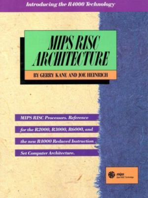 Mips Risc Architecture by Kane, Gerry