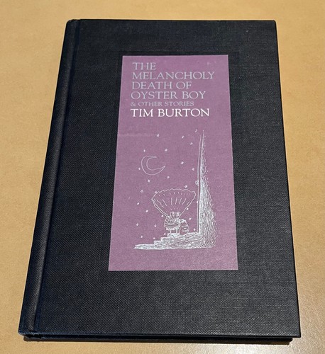 TIM BURTON - the melancholy death of oyster boy & other stories - Hardback book
