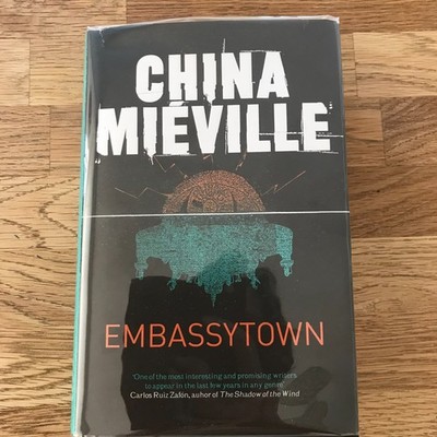 Embassytown by China Mieville Hardcover First Edition First Impression