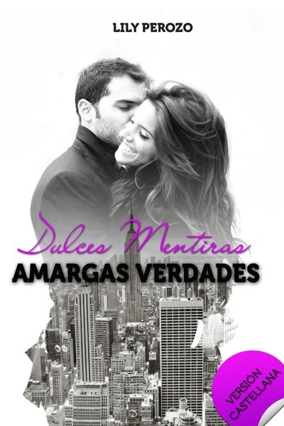 Lily Perozo | Dulces Mentiras, Amargas Verdades (Castellano) | Taschenbuch-image