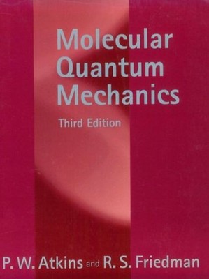 Molecular Quantum Mechanics - Atkins, Peter W.
