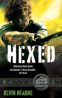 Hexed The Iron Druid Chronicles by Kevin Hearne (Paperback Book)