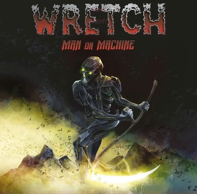 WRETCH- Man Or Machine CD ovp/sealed US METAL juan ricardo of ATTAXE/SUNLESS SKY
