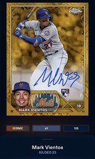 23 Topps Bunt DIGITAL Gilded Signature ICONIC 125cc Mark Vientos