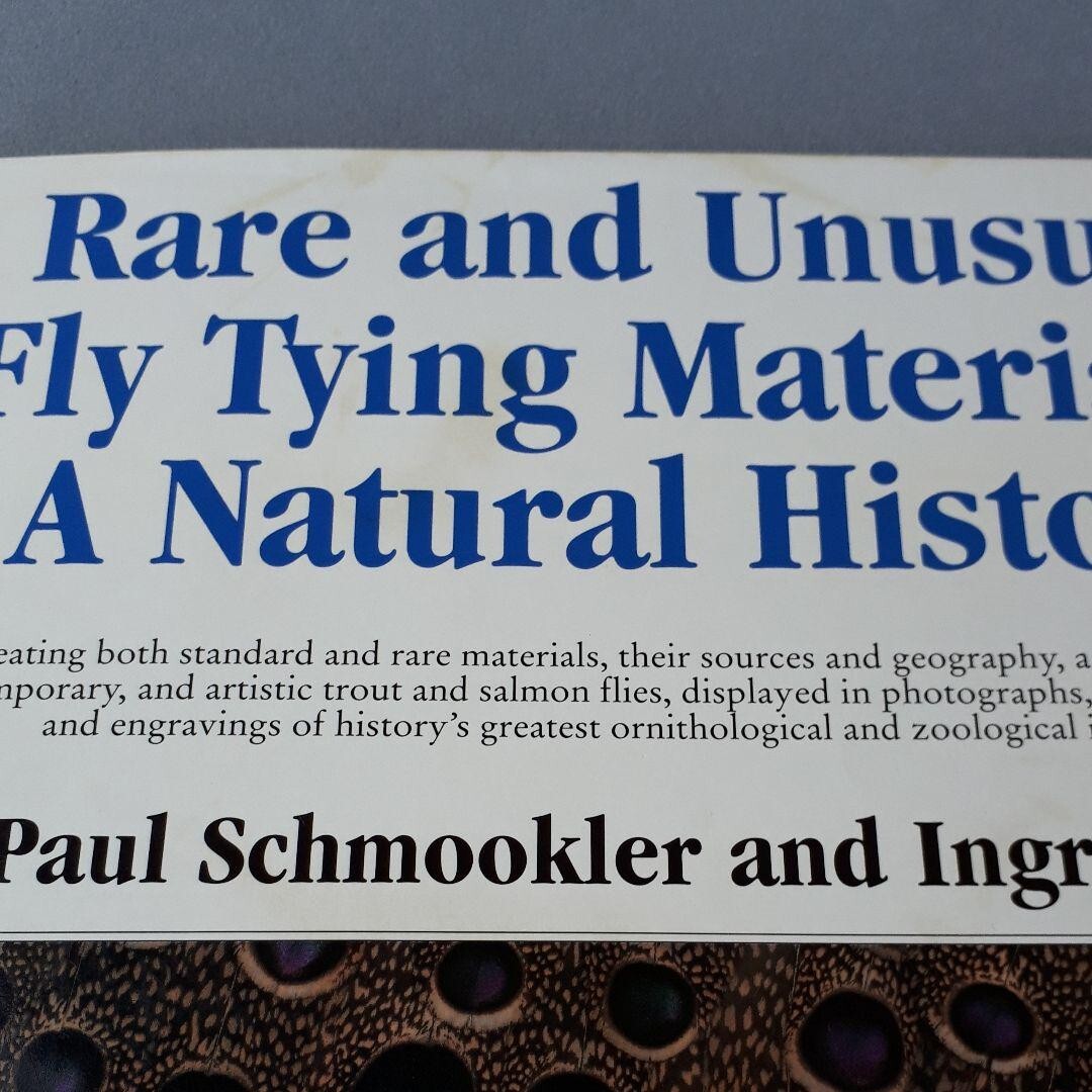 Rare and Unusual Fly Tying Materials Vol.1 Paul Schmookler Rare and Unusual Fly Tying Materials Vol.1 Paul Schmookler