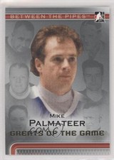 2006-07 ITG Between the Pipes Greats Of The Game Mike Palmateer #97 8d2