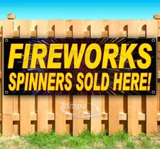 FIREWORKS SPINNERS Advertising Vinyl Banner Flag Sign Many Sizes