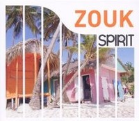 Spirit Of Zouk Von Various | CD | Zustand Neu
