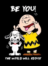 Be You! The World Will Adjust  Charlie Brown Snoopy MAGNET