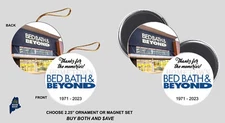 BED BATH AND BEYOND Ornament / Magnets - Vintage Defunct Retail Discount Store