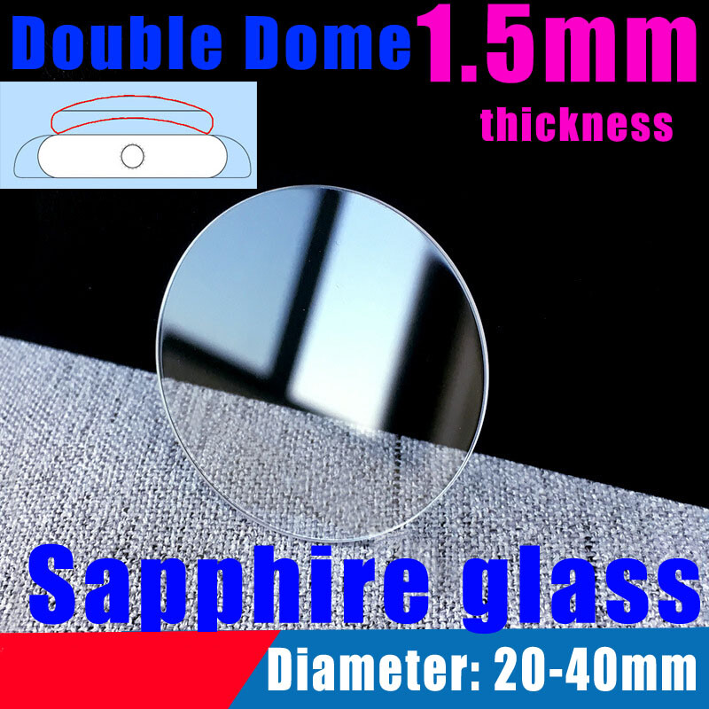 1.5mm Double Dome Sapphire Watch Crystal Glass 20-40mm Round Watch Mineral Lens