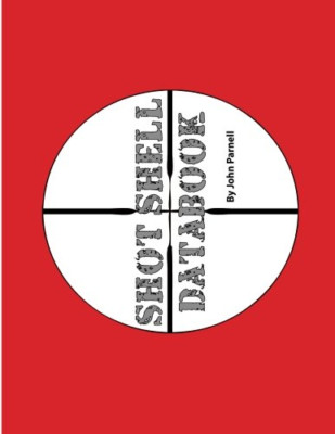 Shot Shell Databook - Taschenbuch NEU Parnell, John 01/12/2013