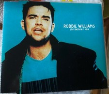 ROBBIE WILLIAMS Old Before I die Making plans for Nigel Kooks Bowie XTC Take Tha