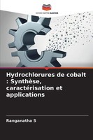 Ranganatha S | Hydrochlorures De Cobalt : SynthèSe, CaractéRisation Et...