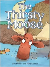 The Thirsty Moose (Picture Books) by Orme, David Paperback / softback Book The