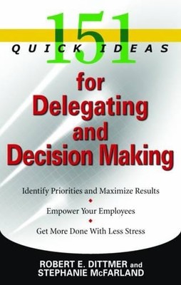 Stephanie McFarland Robi 151 Quick Ideas for Delegating and Decisi (Taschenbuch)