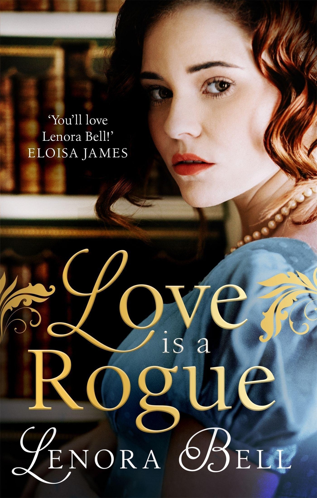 Thumbnail - Lenora Bell | Love Is A Rogue | Taschenbuch | Englisch (2020)