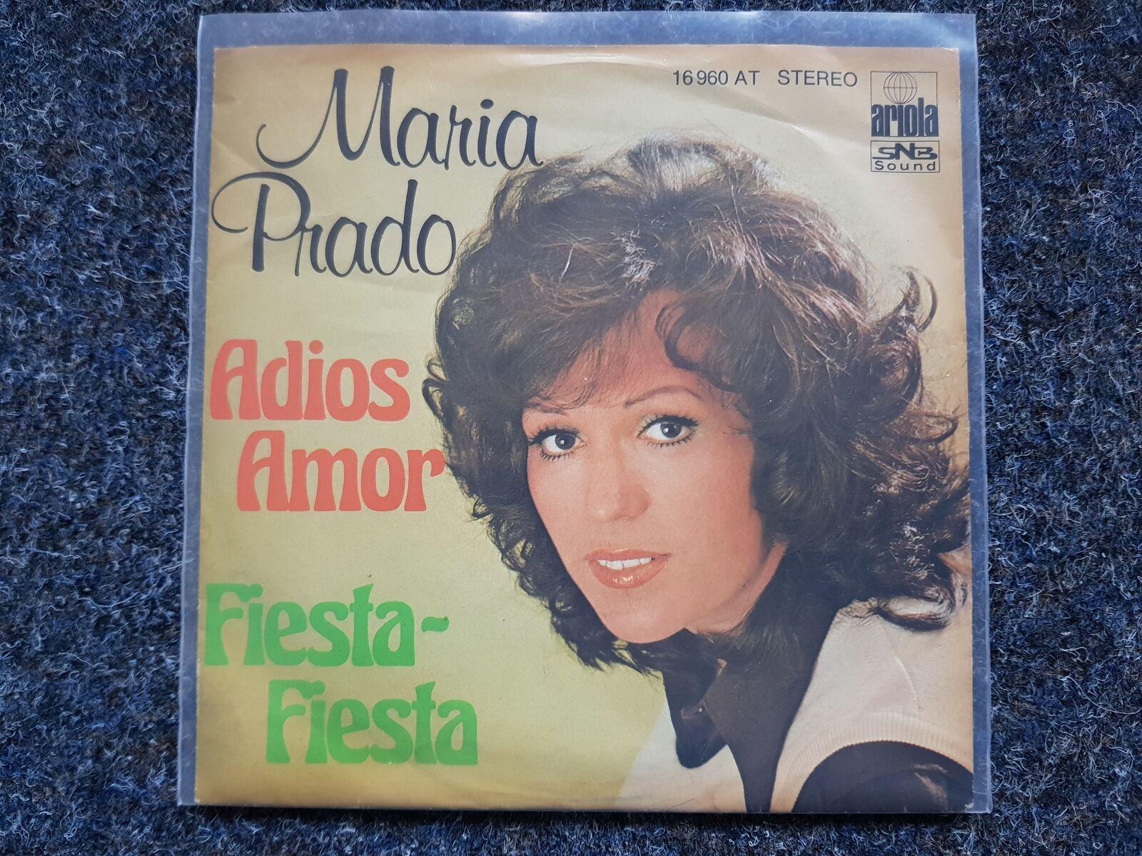 7"" Single Vinyl Maria Prado - Adios Amor/ Fiesta-Fiesta SUNG IN GERMAN