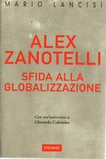 Alex Zanotelli - Mario Lancisi (Edizioni Piemme)