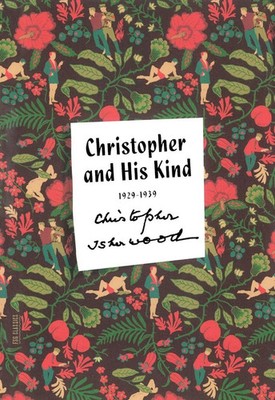 Christopher and His Kind Christopher Isherwood Taschenbuch Englisch 2015