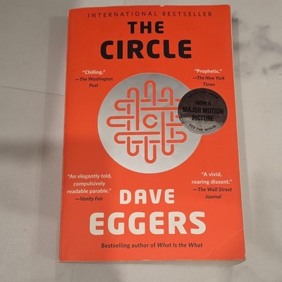 The Circle by Dave Eggers -dystopian fiction- sci-fi- satire-1ST vintage PB ED