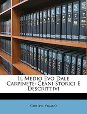 Vigan - Il Medio Evo Dale Carpinete  Ceani Storici E Descrittivi - pa - X555z