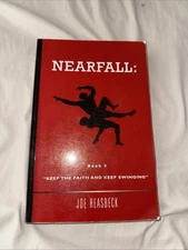 Nearfall: Book 2 Keep The Faith and Keep Swinging