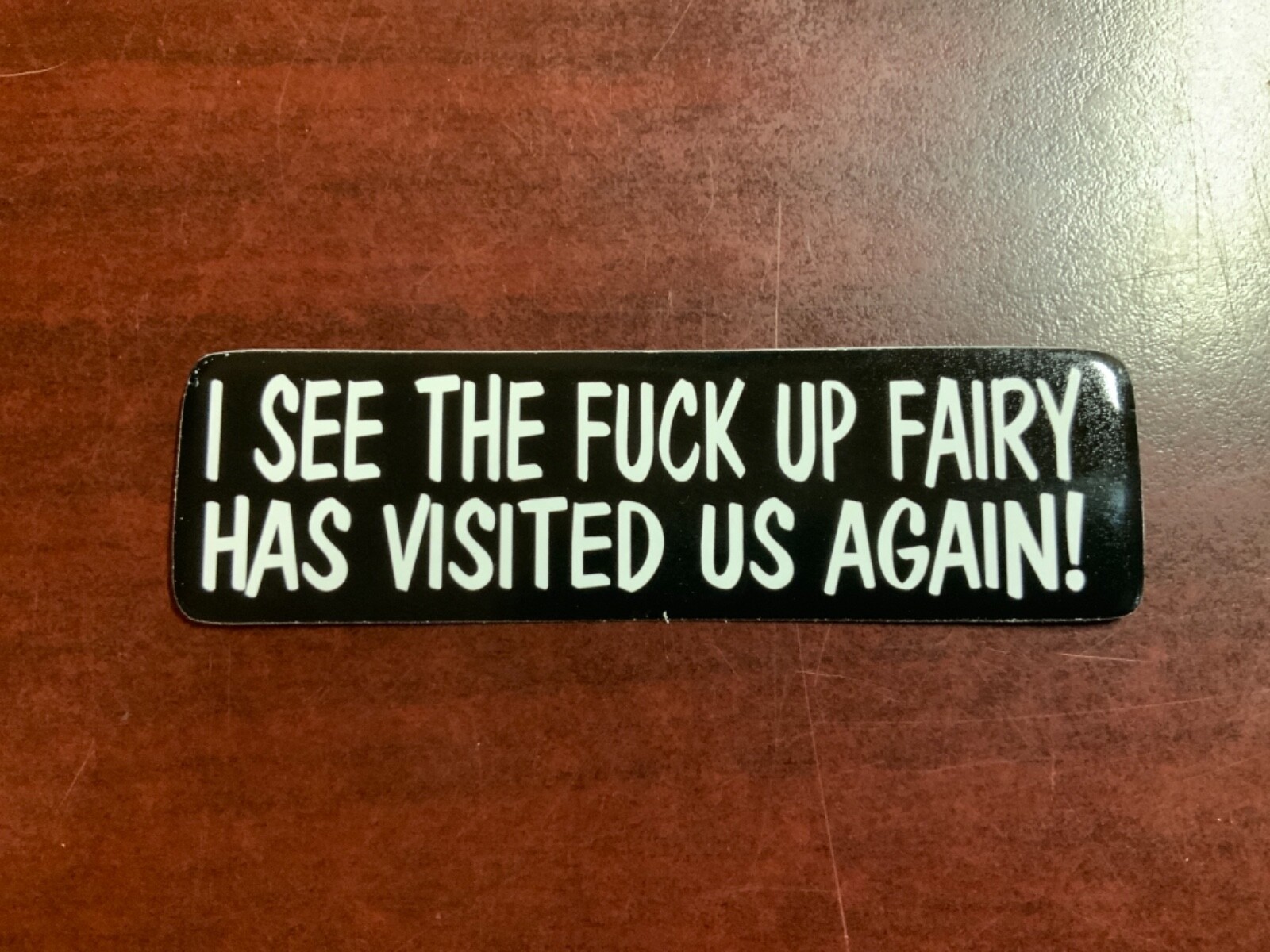Motorcycle Sticker for Helmets or toolbox #1,657 I see the  up fairy has visited