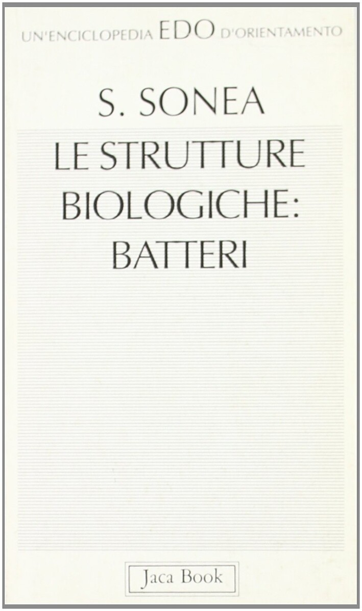 Le strutture biologiche: batteri - [Jaca Book]