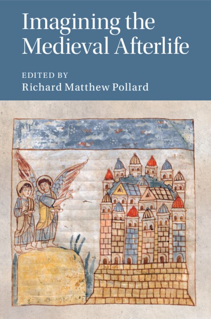 Imagining the Medieval Afterlife Pollard Paperback Cambridge University Press