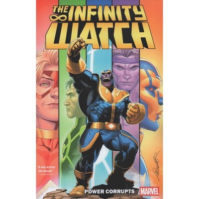 Infinity Watch Power Corrupts Marvel Comics