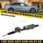 For Audi A6 A7 A8 2012-2017 LHD Electric Power Steering Rack 4G1423055