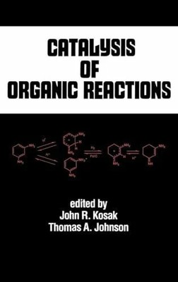 Catalysis of Organic Reactions (Chemical Industries, Band 53) Buch CRC Press