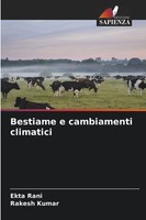 Bestiame E Cambiamenti Climatici | Ekta Rani (U. A.) | Taschenbuch | Italienisch