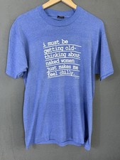 VTG Screen Stars Best I Must Be Getting Old Cotton T-Shirt Blue Men’s L USA Made