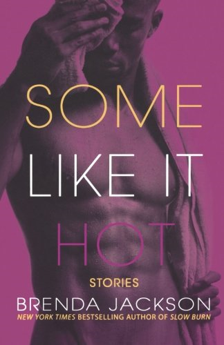 Some Like It Hot: Stories - Jackson, Brenda