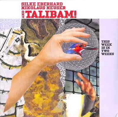 Talibam! with Silke Eberhard & Nikolaus Neuser / THIS WEEK IS IN TWO WEEKS (LP)