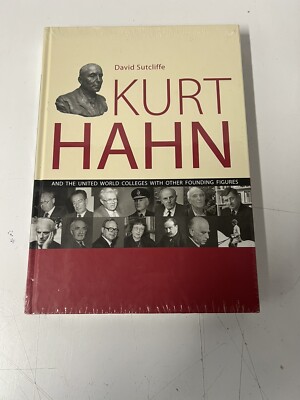 Kurt Hahn And The United World Colleges With Other Founding Figures Sealed New