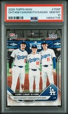 2025 TOPPS NOW #7SSP ROKI SASAKI/SHOHEI OHTANI/YOSHINOBU YAMAMOTO PSA 10