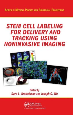 Dara L. Kraitchman (u. a.) | Stem Cell Labeling for Delivery and Tracking...
