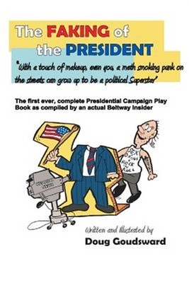 The Faking of the President: With a Touch of Make-Up, Even You a Meth Smoking...