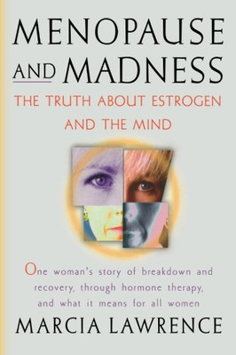 Menopause and Madness - Paperback NEW Lawrence, Marci 16/03/2012