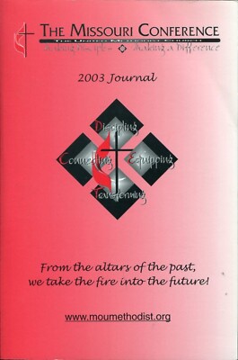 MISSOURI ANNUAL CONFERENCE - UNITED METHODIST CHURCH - FIRST SESSION - 2003