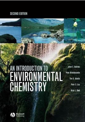 An Introduction to Environmental Chemistry, Julian E. Andrews, et al, 9780632059