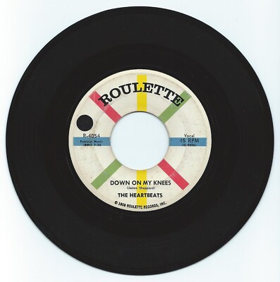DOO WOP 45 THE HEARTBEATS DOWN ON MY KNEES ON ROULETTE VG ORIGIAL