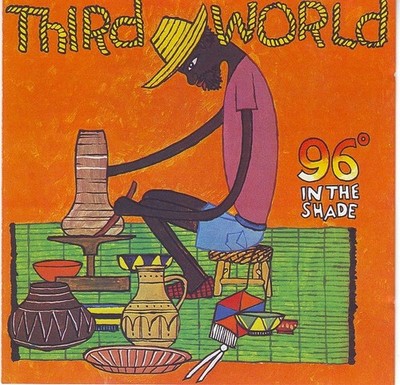 THIRD WORLD - 96° IN THE SHADE (1977) CD