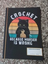 Crochet Because Murder Is Wrong Notebook