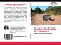 La RepresentacióN De Los Piqueteros En Los Medios De ComunicacióN Mariela Parisi