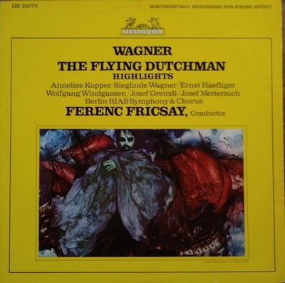 Richard Wagner, Annelies Kupper / Sieglinde Wagner / Ernst Haefliger, Wolfgang W